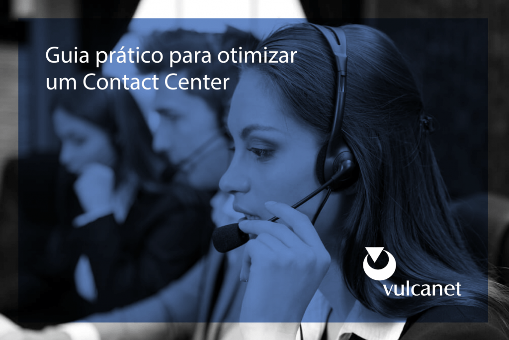 Guia prático para otimizar um Contact Center